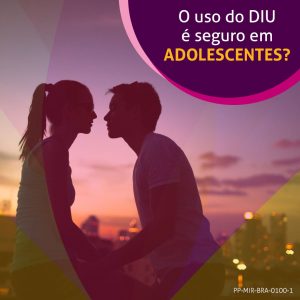 O uso do DIU é seguro em adolescentes